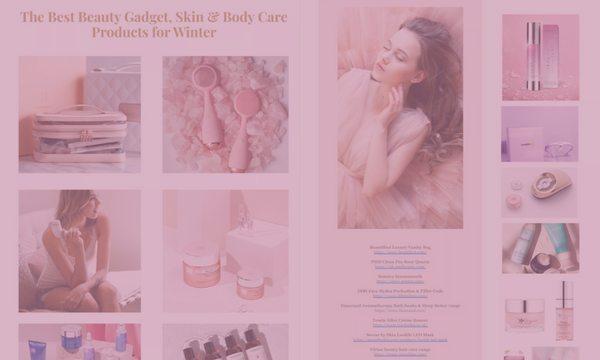 The Successful Founder | The Best Beauty Gadget, Skin & Body Care Products for Winter